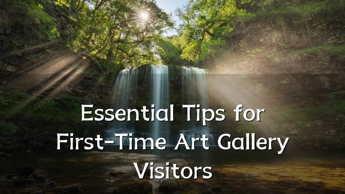 Essential Tips for First-Time Art Gallery Visitors