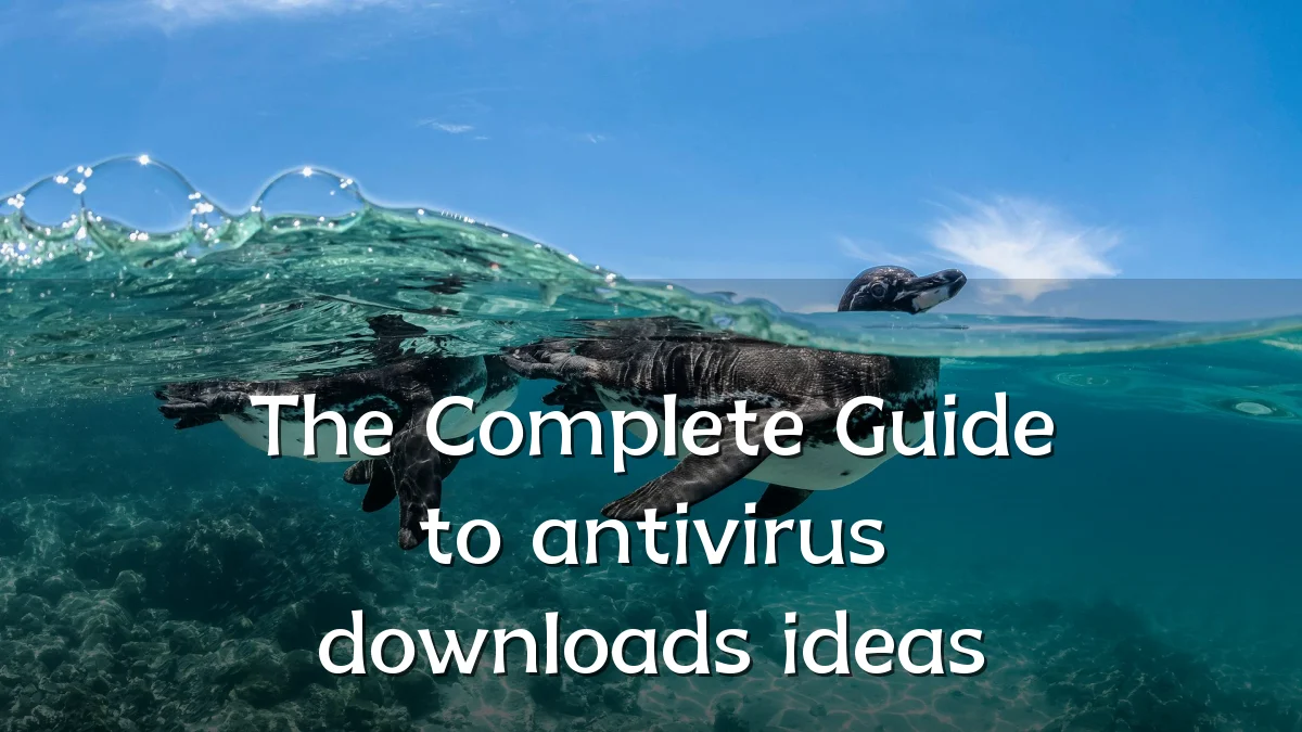 The Complete Guide to antivirus downloads ideas