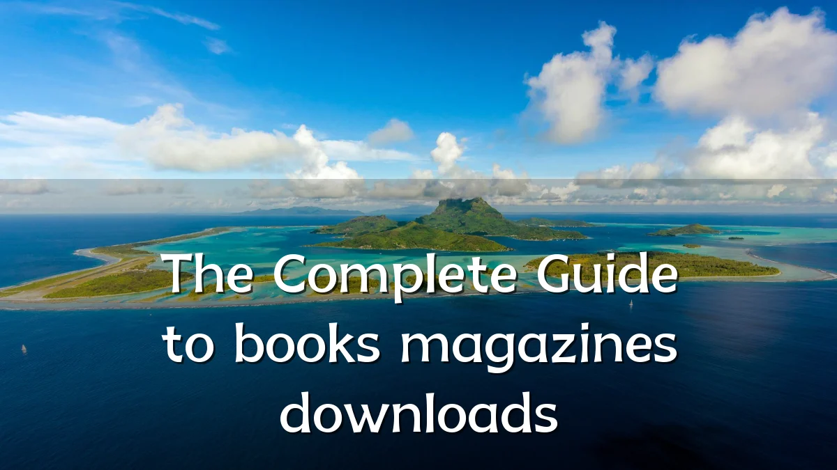 The Complete Guide to books magazines downloads