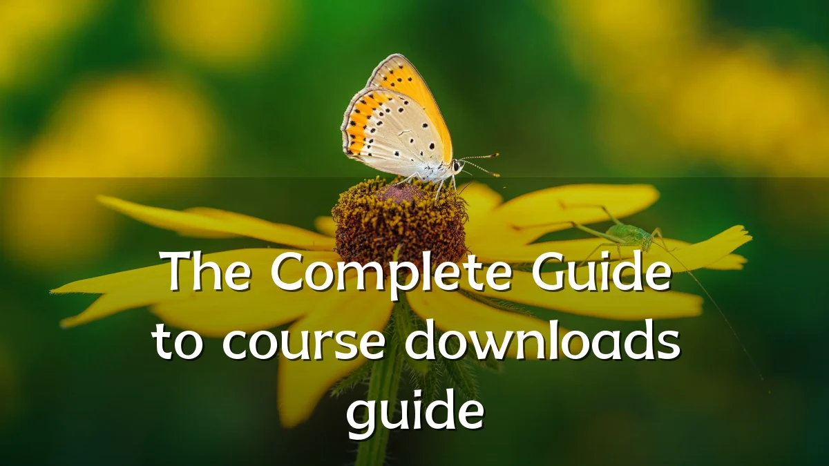 The Complete Guide to course downloads guide