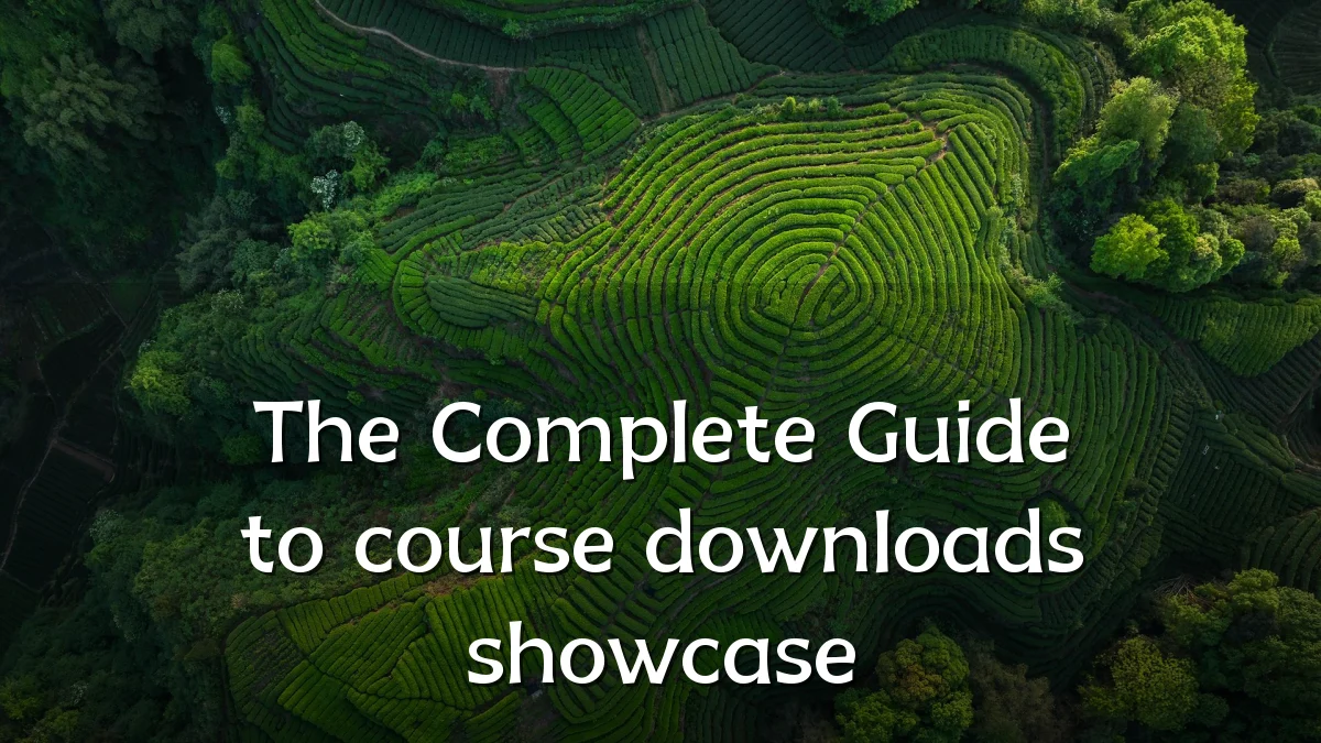 The Complete Guide to course downloads showcase
