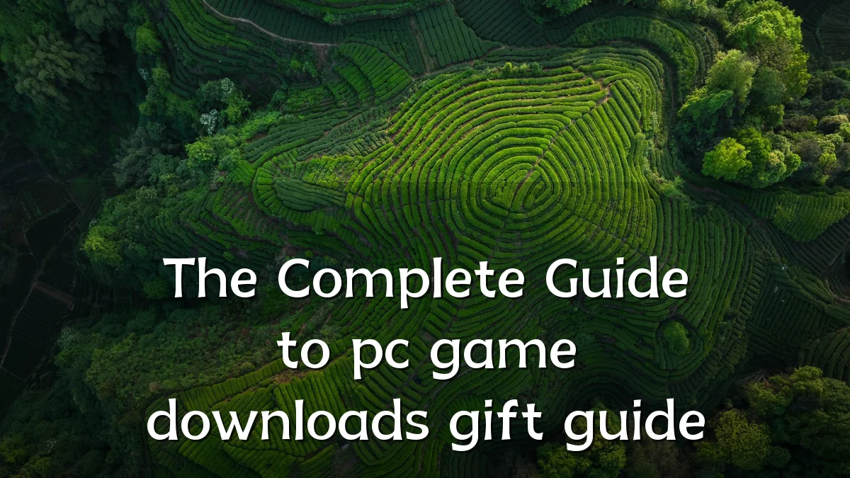 The Complete Guide to pc game downloads gift guide
