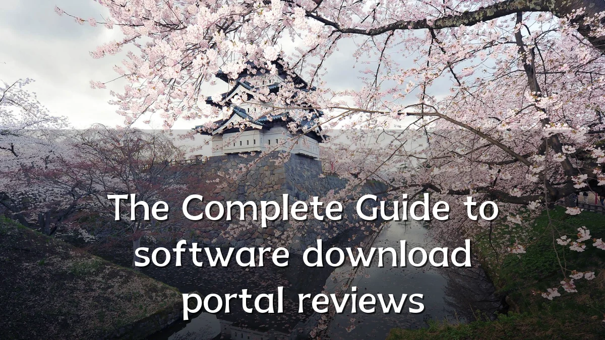 The Complete Guide to software download portal reviews