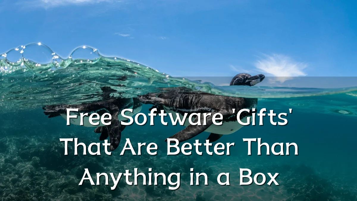 Free Software 'Gifts' That Are Better Than Anything in a Box