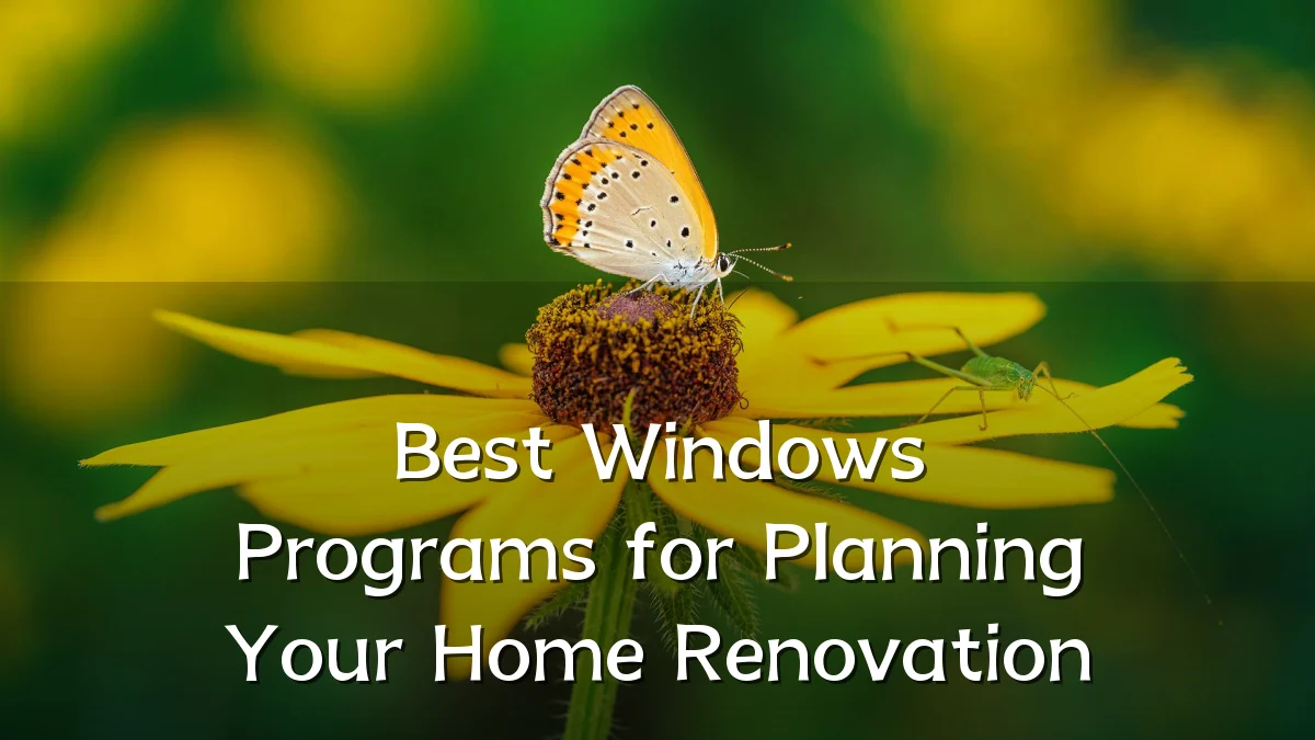 Best Windows Programs for Planning Your Home Renovation