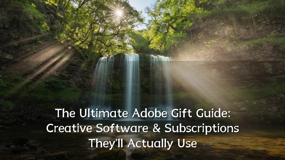 The Ultimate Adobe Gift Guide: Creative Software & Subscriptions They'll Actually Use